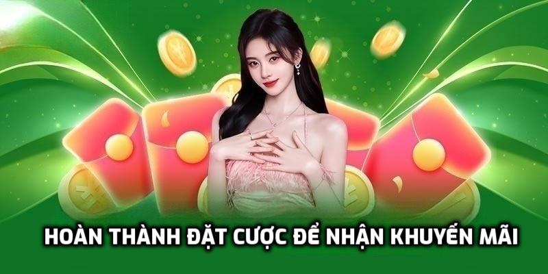 Cược theo quy định của hệ thống để nhận ưu đãi